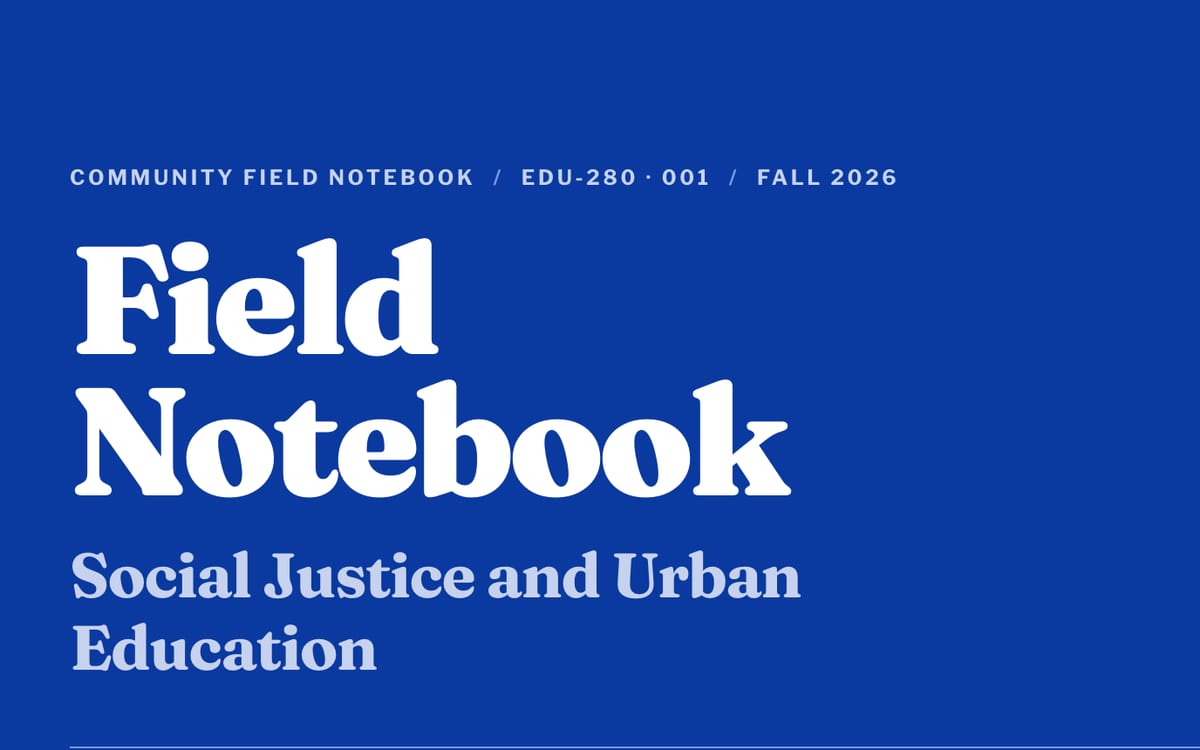 The Community Field Notebook tool: the title set in white on a deep blue field, above the line Social Justice and Urban Education.