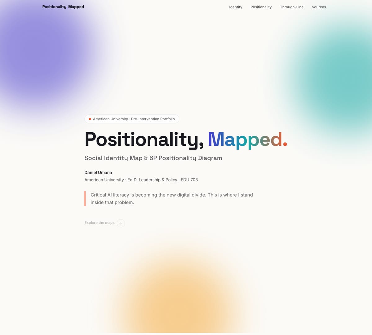 The Positionality, Mapped portfolio: the title over a soft colour gradient, the subtitle Social Identity Map and 6P Positionality Diagram, and a pulled quote about critical AI literacy.